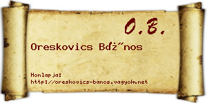 Oreskovics Bános névjegykártya